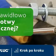 Kotwa chemiczna nie trzyma - poznaj przyczyny i rozwiązania problemów