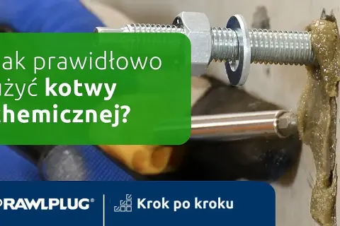 Kotwa chemiczna nie trzyma - poznaj przyczyny i rozwiązania problemów